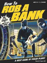 In line with its cooperative roots, rabobank. How To Rob A Bank One Couple S Review Too Many Games Boardgamegeek