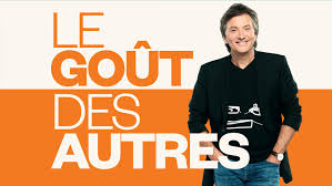 Le goût des autresle goût des autres. Le Gout Des Autres Radio Canada Premiere