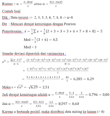 Hal ini diakibatkan spaya data yang akan disajikan lebih terlihat sederhana dan lebih mudah untuk dibaca atau dianalisis. Contoh Soal Dan Jawaban Kemiringan Dan Keruncingan Peranti Guru