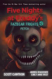 A playlist of the older works from scott cawthon; Five Nights At Freddy S Fazbear Frights 2 Fetch