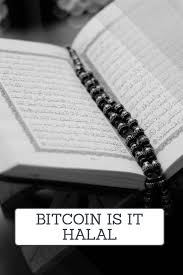 The muslim religion prohibits 'usury', i.e. Are Bitcoin Halal At Cryptoms Online