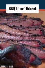 Bbq Titans Brisket Barbecuebible Com Bbq Brisket Recipes Brisket Recipes Smoked Smoked Food Recipes