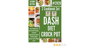 When temperatures start to dip, warm up with one of these healthy recipes you can make in a slow cooker or a crock pot. Eating Better Easy Dash Diet Crock Pot Recipes For Heart Health Weight Loss To Prevent Osteoporosis Healthy Blood Sugar Healthy Kidneys To Lower 2 Cookbook Set Box Books English Edition Ebook Press