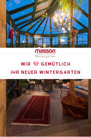 Individuelle Wintergarten Von Masson Ihrem Kompetenten Partner Rund Um Das Thema Wintergarten In 2020 Wintergarten Terrassendach Terrassen Dach