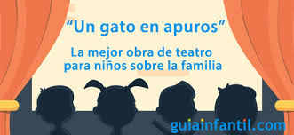 Son las personas que representan a los personajes de la los actores deben transmitir claramente el sentimiento y las características del personaje que. Un Gato En Apuros La Mejor Obra De Teatro Para Ninos Sobre La Familia