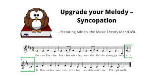 In music, some parts of the measure are naturally accented. Upgrade Your Melody Syncopation Jonathan Stark Conductor