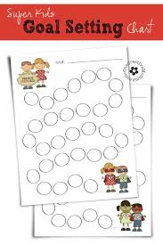 Super Kids Goal Setting Chart Goal Charts Teaching Kids