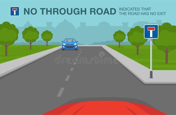 The Meaning of Dead End Road or Traffic Sign. No through Road Indicates  that the Road Has No Exit. View from Inside of Car Stock Vector -  Illustration of information, outdoor: 236257282