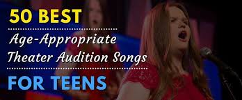 Mo 50 Best Age Appropriate Theater Audition Songs For Teens Audition Songs Theatre Auditions Songs