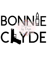 We rob banks, warren beatty famously stated in the iconic arthur penn film , which is as the costume designer theadora van runkle, whose first film this was (she won the oscar for it), explained: Bonnie Clyde Svg Png Includes Mockup Handmade By Toya