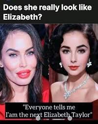UVR-SSI*-UFF*** Does she really look like Elizabeth? "Everyone tells me  I'am the next Elizabeth Taylor'