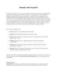 Maybe you would like to learn more about one of these? Metoda Celor 6 Palarii