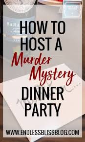 A murder mystery dinner party can be a lot of fun. Murder Mystery Dinner Party