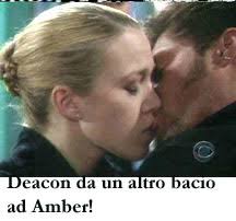 Amber dice che deve andarsene e allora Deacon le da un bacio pieno di passione prima ... - amber108