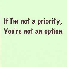 If I M Not A Priority You Re Not An Option Funny Quotes True Words Words Quotes