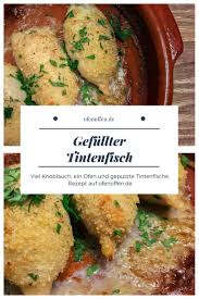 Gefullter Tintenfisch Im Ofen Gebacken Ofen Offen Rezept Rezepte Lebensmittel Essen Fisch Zubereiten