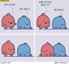 The are you ok?® telephone reassurance system eases the concern of friends and family who may find it difficult to maintain consistent, reliable contact. Hey You Ok Not Really Want To Talk About It Not Really Comic Starecat Com
