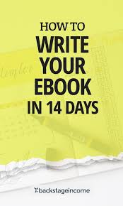 How To Write Your Ebook In 14 Days Or Less Speed Calculations Backstageincome Ebook Writing Writing A Book Writing Tips