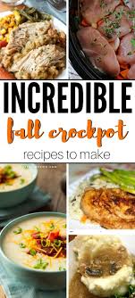 Fall Crockpot Recipes Fall Crockpot Recipes Healthy Crockpot Recipes Slow Cooker Recipes