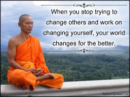 Here are 25 inspiring quotes from ordinary people like you. Quotes About Trying To Change Yourself 25 Quotes