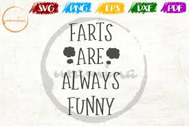 Download Farts Are Always Funny Graphic By Uramina Creative Fabrica Di 2020 SVG Cut Files
