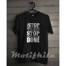 Baju Kaos Kata Kata Motivasi Keren Pria Wanita Unik Lucu Mungkhi Shop Shopee Indonesia