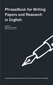 The essay is the most common written assignment at college. Phrasebook For Writing Papers And Research In English English Edition Ebook Howe Stephen Henriksson Kristina Amazon De Kindle Shop