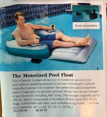 B & d group motorized pool lounger $229.99. Motorized Pool Float Didntknowiwantedthat