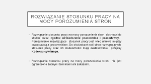Wypowiedzenie umowy za porozumieniem stron nie przewiduje potwierdzenia na piśmie, równie dobrze może to nastąpić w formie słownego oświadczenia. Rozwizanie Stosunku Pracy Na Mocy Porozumienia Stron Mgr