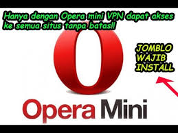 Download mp3 and video for: Download Opera Mini Vpn Akses Situs Tanpa Batas Khusus Buat Para Jomblo Youtube