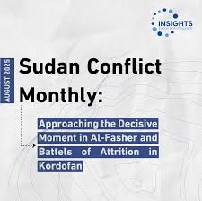 Approaching the Decisive Moment in Al-Fasher and Battles of Attrition in  Kordofan - Insights I Sudan Conflict Dataset