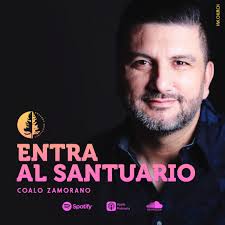 Stream episode Entra Al Santuario (Coalo Zamorano) by Hosanna Woodlands  podcast