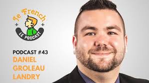 Je French Daniel Groleau Landry