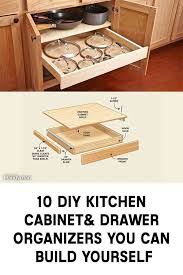 Choose cabinetry that makes your kitchen life more convenient. 10 Diy Kitchen Cabinet Drawer Organizers You Can Build Yourself Home Garden Diy In 2020 Diy Kitchen Cabinets Building Kitchen Cabinets Diy Kitchen Projects