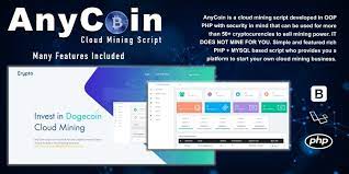 We offer the best bitcoin mining script (cloud mining), which has been powered with advanced admin panel, and to manipulate complex hashing algorithms. Anycoin Cloud Mining Script By 1devlab Codester