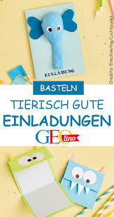 Einladungskarten Basteln Tierisch Gute Ideen Einladungskarten Basteln Einladungskarten Kindergeburtstag Basteln Einladungskarten Geburtstag Basteln Kinder