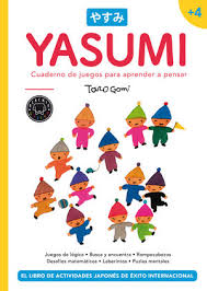 Juegos de paciencia y para entrenar tus neuronas. Yasumi 4 Cuaderno De Juegos Para Aprender A Pensar Gomi Taro Libro En Papel 9788418187971
