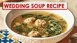 Italian Wedding Soup Recipe Youtube Wedding Soup Italian Wedding Soup Recipe Soup Recipes