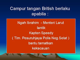 Isi kandungan sorok 1 dasar tidak campur…show more content… peluang sir andrew terbentang luas apabila raja abdullah menulis surat meminta bantuan british. Bab Dua Dasar Campur Tangan British Di Negerinegeri