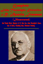 Amazon.com: Complete Detective Dr. John Thorndyke of R. Austin Freeman-  Mystery of 31 New Inn, John Thorndyke's Cases, Red Thumb Mark, Eye of  Osiris, Vanishing Man, Uttermost Farthing (Illustrated) eBook : R.