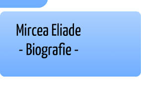 O pleiadă de personalităţi marcante ale româniei: Mircea Eliade Biografie By Dranca George