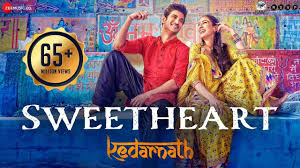 Sweetheart Full Video Kedarnath Sushant Singh Sara Ali Khan De In 2020 Mp3 Song Download Songs Sushant Singh