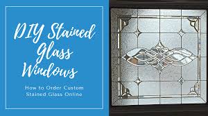 Stained glass is easier than it seems. Diy Stained Glass Windows How To Order Custom Stained Glass Online Custom Stained Glass