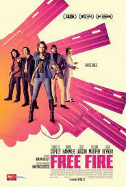 Their deal quickly goes haywire when a fight breaks out, and a shootout ensues. New Posters For Ben Wheatley S Free Fire Teaser Trailer