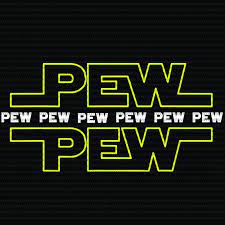 Pew Pew Star Wars Svg Pew Pew Wars Funny Space Star Noises Science For Geek Svg Png Dxf Eps File T Shirt Design To Buy Star Wars Quotes Funny Funny Star