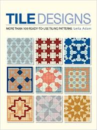 To download our tile installation patterns, simply click on. Buy Tile Designs More Than 100 Ready To Use Tiling Patterns Book Online At Low Prices In India Tile Designs More Than 100 Ready To Use Tiling Patterns Reviews Ratings Amazon In