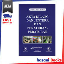 Akta kilang dan jentera 1967 (akta 139). Hasani Mdc Akta Kilang Dan Jentera Dan Peraturan Peraturan 9789677014498 Shopee Malaysia