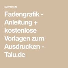 Maybe you would like to learn more about one of these? Fadengrafik Anleitung Kostenlose Vorlagen Zum Ausdrucken Fadengrafik Anleitung Fadengrafik Fadengrafik Vorlagen
