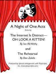 She just needs to check a few facts on the internet first. The Internet Is A Distract Oh Look A Kitten And The Rehearsal At Wilson Middle School Performances May 21 2016 To May 22 2016 Billing Page 2