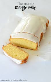Thermomix Orange Cake Recipe Create Bake Make Orange Cake Recipe Thermomix Recipes Thermomix Baking